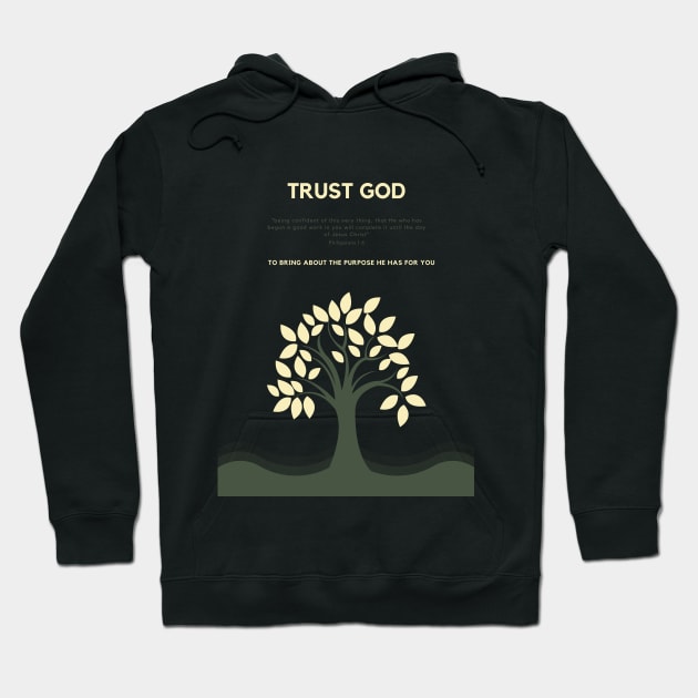 Trust God Hoodie by authorytees